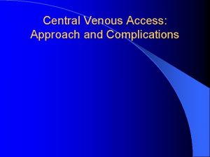 Central venous line complications