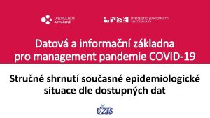 Datov a informan zkladna pro management pandemie COVID19