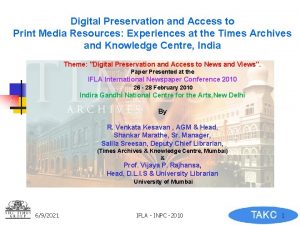 Digital Preservation and Access to Print Media Resources