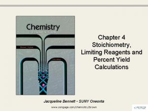 Larry Brown Tom Holme Chapter 4 Stoichiometry Limiting