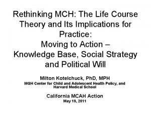 Rethinking MCH The Life Course Theory and Its