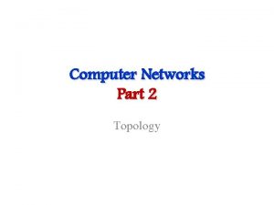 The most reliable network topology is