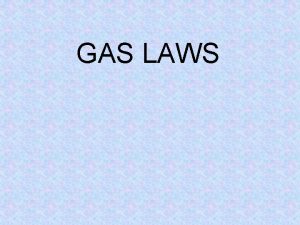 GAS LAWS Specification describe the Kelvin scale of