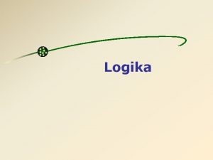 Logika Logins operacijos Konjunkcija Disjunkcija Inversija IR ARBA