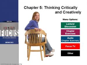 Chapter 5 Thinking Critically and Creatively Menu Options