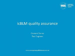 ic BLM quality assurance Clement Derrez Test Engineer