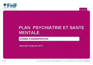 POSMS PLAN PSYCHIATRIE ET SANTE MENTALE CONSEIL DADMINISTRATION