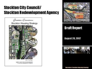 Stockton City Council Stockton Redevelopment Agency Draft Report