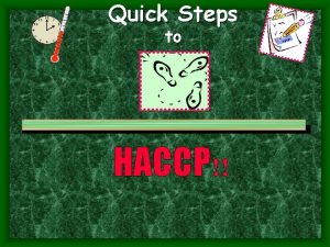 Quick Steps to HACCP What is HACCP HACCP