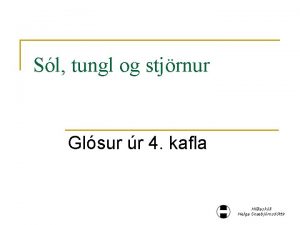 Sl tungl og stjrnur Glsur r 4 kafla