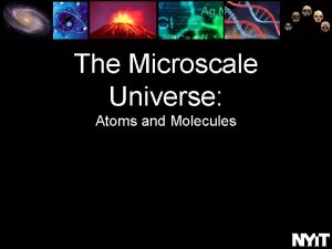 The Microscale Universe Atoms and Molecules Star massive