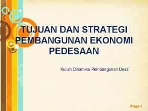 TUJUAN DAN STRATEGI PEMBANGUNAN EKONOMI PEDESAAN Kuliah Dinamika