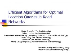 Efficient Algorithms for Optimal Location Queries in Road