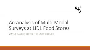 An Analysis of MultiModal Surveys at LIDL Food