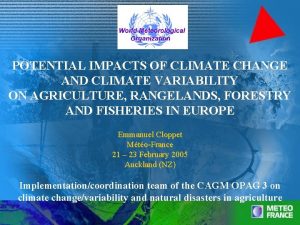 POTENTIAL IMPACTS OF CLIMATE CHANGE AND CLIMATE VARIABILITY