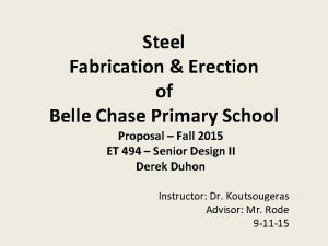 Steel Fabrication Erection of Belle Chase Primary School