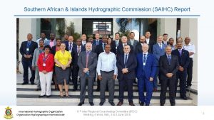 Southern African Islands Hydrographic Commission SAIHC Report International