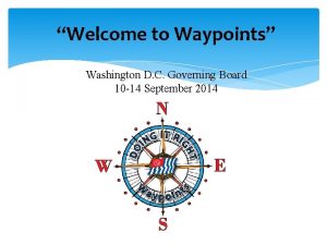 Welcome to Waypoints Washington D C Governing Board