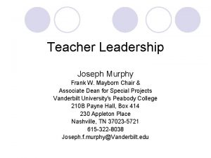 Teacher Leadership Joseph Murphy Frank W Mayborn Chair