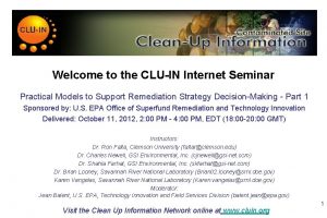 Welcome to the CLUIN Internet Seminar Practical Models
