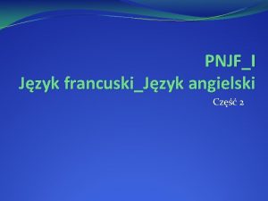 PNJFI Jzyk francuskiJzyk angielski Cz 2 Dans le