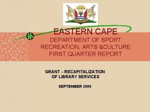 EASTERN CAPE DEPARTMENT OF SPORT RECREATION ARTS CULTURE