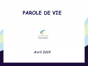 PAROLE DE VIE Avril 2019 Si je vous