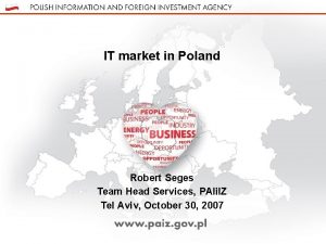 IT market in Poland Robert Seges Team Head