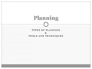 Types of planning tools