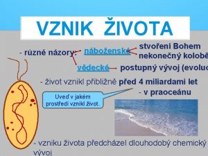 VZNIK IVOTA stvoen Bohem rzn nzory nboensk nekonen