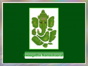 Swaagatha Namaskaarah Dr Sarmaworks Humble Submission This is