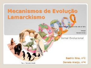 Mecanismos de Evoluo Lamarckismo Agrupamento de Escolas de