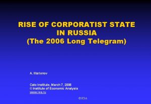 RISE OF CORPORATIST STATE IN RUSSIA The 2006