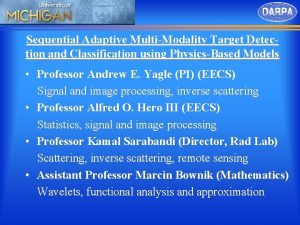 Sequential Adaptive MultiModality Target Detection and Classification using