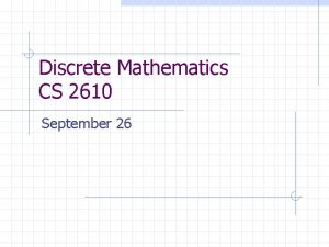 Discrete Mathematics CS 2610 September 26 Equal Boolean
