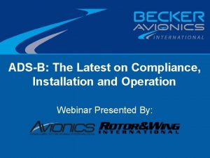 ADSB The Latest on Compliance Installation and Operation