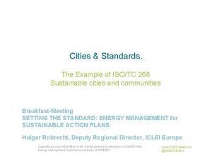 Cities Standards The Example of ISOTC 268 Sustainable