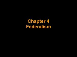 Federalism the division of power chapter 4 section 1