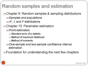Random samples and estimation Chapter 9 Random samples