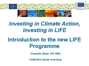 Investing in Climate Action investing in LIFE Introduction