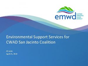 Environmental Support Services for CWAD San Jacinto Coalition