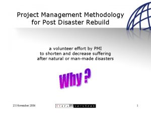 Project Management Methodology for Post Disaster Rebuild a