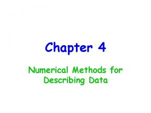 Numerical methods for describing data
