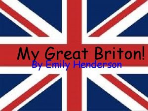 My Great Briton By Emily Henderson WELCOME HELLO