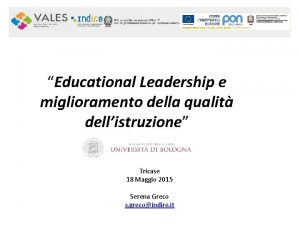 Educational Leadership e miglioramento della qualit dellistruzione Tricase