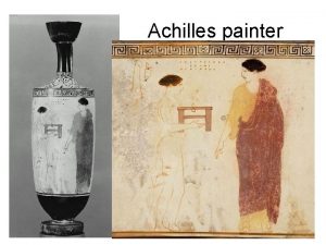 Achilles painter Achilles Painter Lekythos Vase Lekythos Use