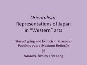 Orientalism Representations of Japan in Western arts Stereotyping