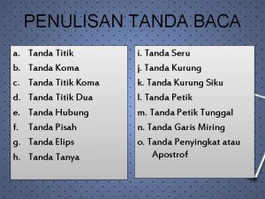 PENULISAN TANDA BACA a b c d e