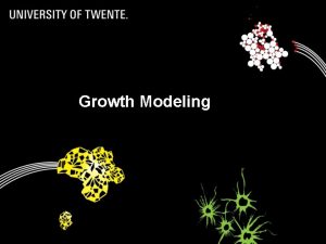 Growth Modeling 13062021 1 The aim of growth