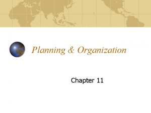 Planning Organization Chapter 11 Global Marketing Management Different